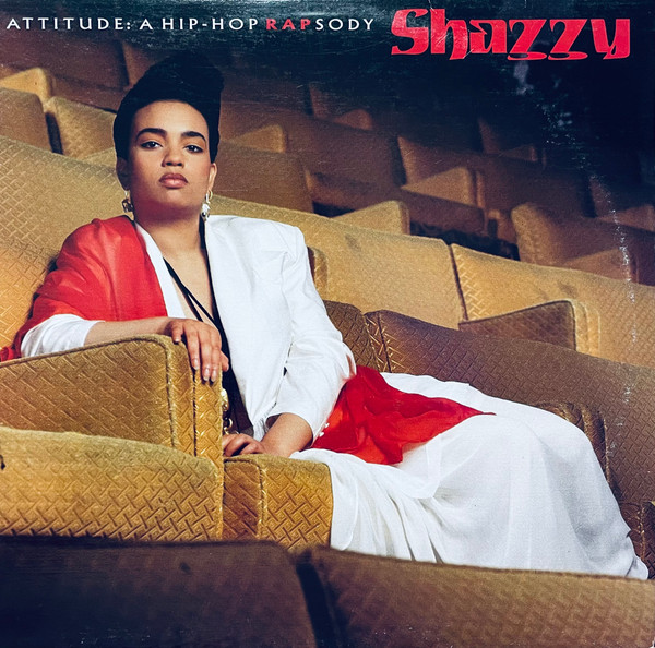 Shazzy - Attitude: A Hip-Hop Rapsody (LP, Album)