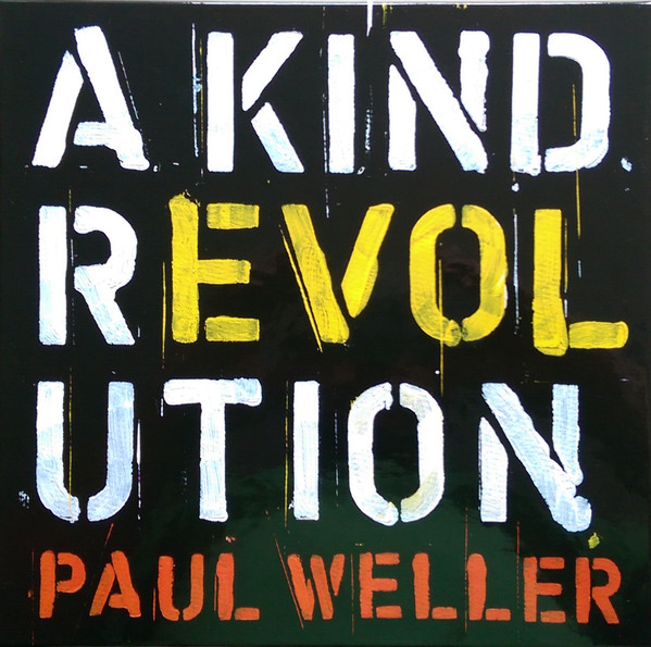 Paul Weller - A Kind Revolution (5x10
