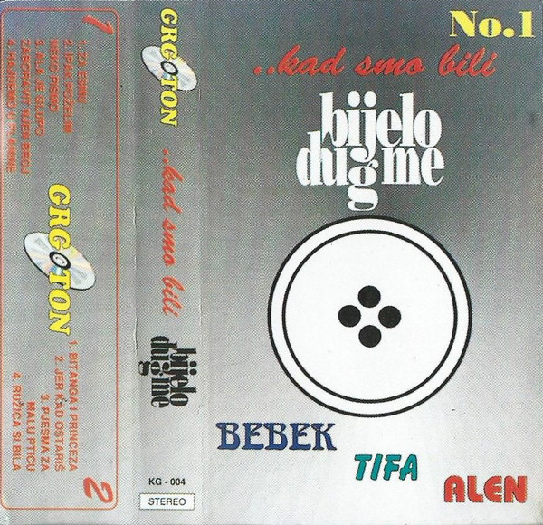 Bijelo Dugme - ..Kad Smo Bili (Cass, Comp)