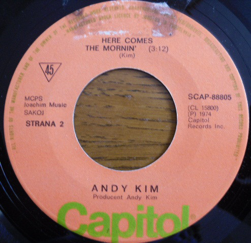 Andy Kim - Fire Baby, I'm On Fire / Here Comes The Mornin' (7