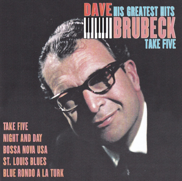 Dave Brubeck - Take Five - His Greatest Hits (CD, Comp, RE, RP)