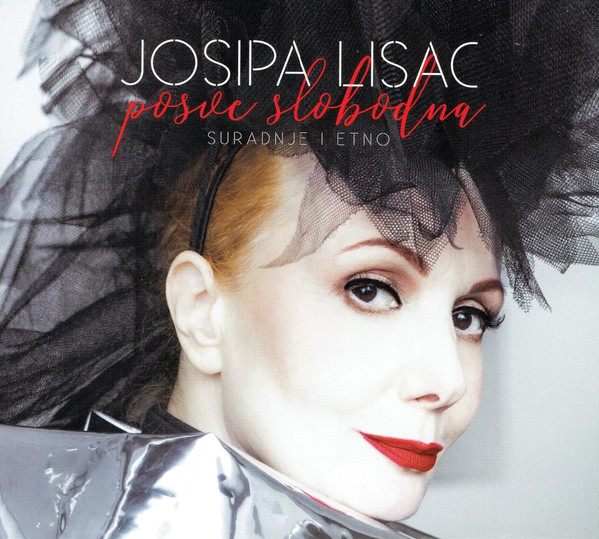 Josipa Lisac - Posve Slobodna (Suradnje I Etno) (2xCD, Comp)