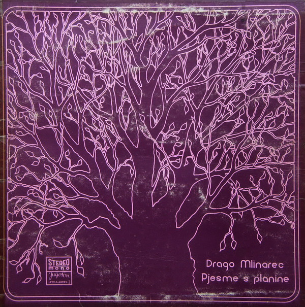 Drago Mlinarec - Pjesme S Planine (LP, Album, Gat)