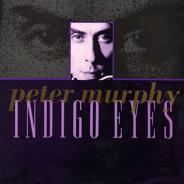 Peter Murphy - Indigo Eyes (12