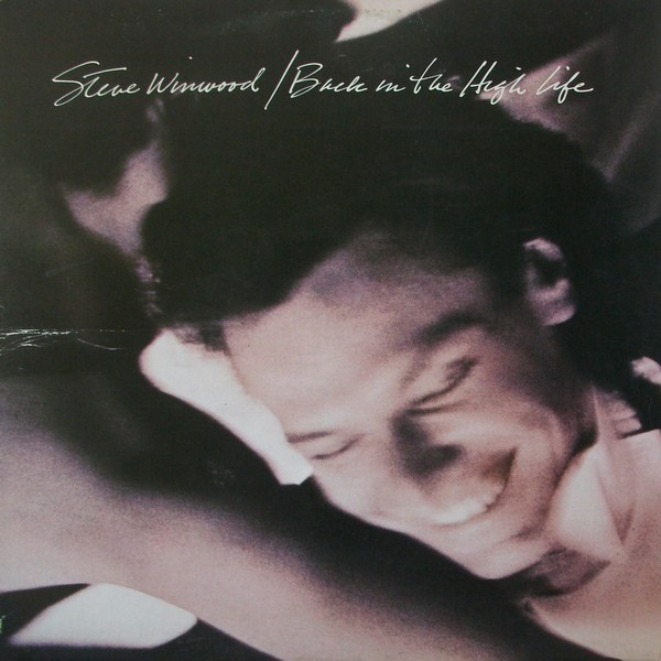 Steve Winwood - Back In The High Life (LP, Album)