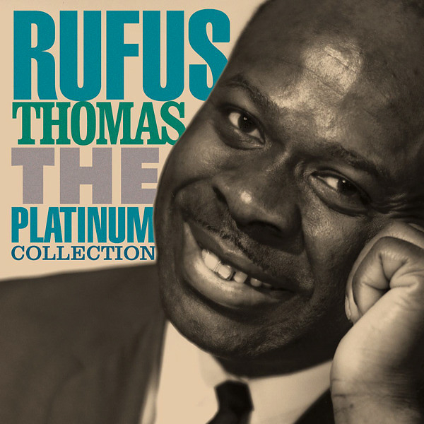 Rufus Thomas - The Platinum Collection (CD, Comp, RM)