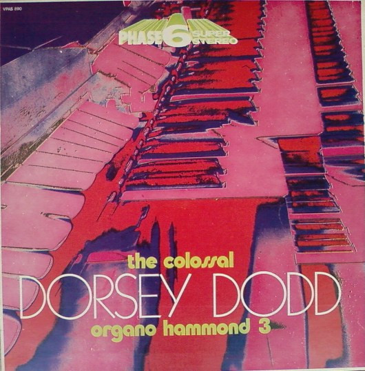 Dorsey Dodd - The Colossal - Organo Hammond 3 (LP, Quad)