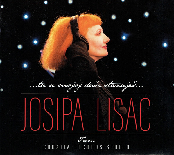 Josipa Lisac - ...Tu U Mojoj Duši Stanuješ... - From Croatia Records Studio (CD)