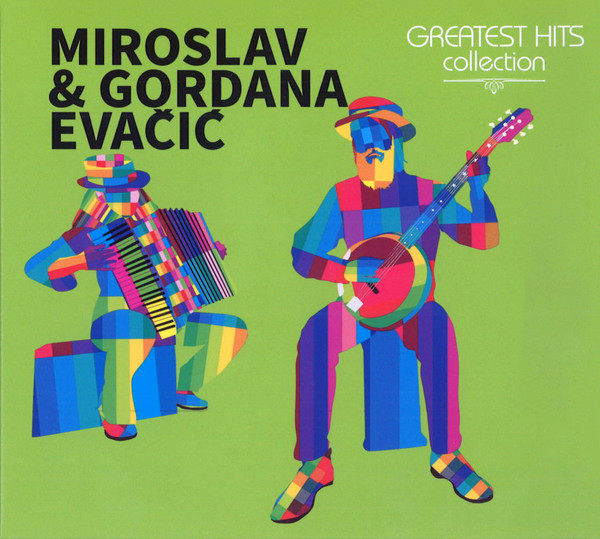 Miroslav* I Gordana Evačić - Greatest Hits Collection (CD, Comp)
