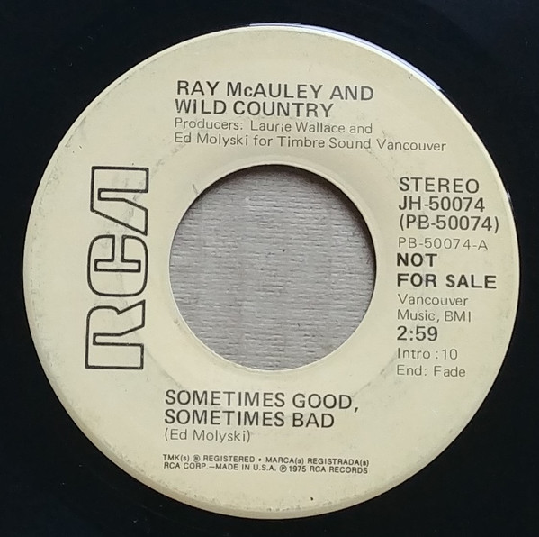 Ray McAuley And Wild Country (7) - Sometimes Good, Sometimes Bad (7