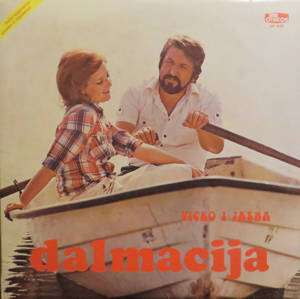 Vicko* I Jasna* - Dalmacija (Dalmatinske Pjesme) (LP, Album)