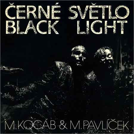 M.Kocáb* & M.Pavlíček* - Černé Světlo = Black Light (LP, Album)