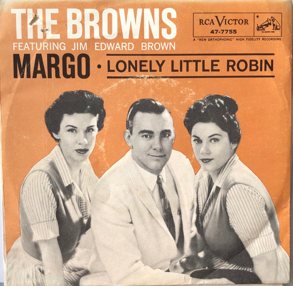 The Browns (3) - Lonely Little Robin / Margo (The Ninth Of May) (7