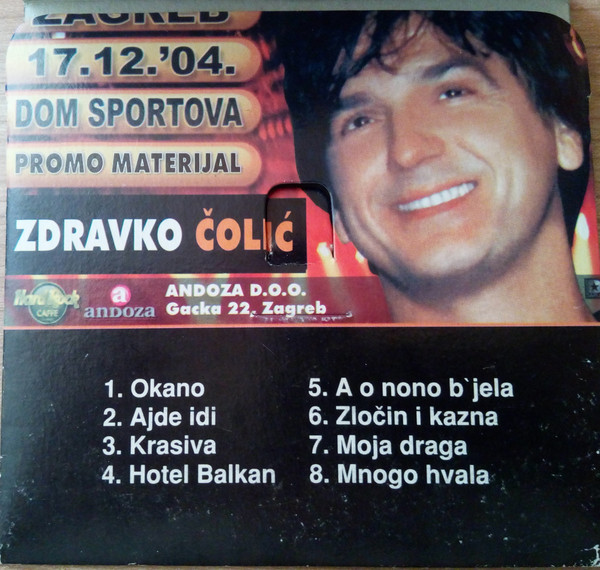 Zdravko Čolić - Zagreb 17.12.'04. Dom Sportova (CD, Promo)