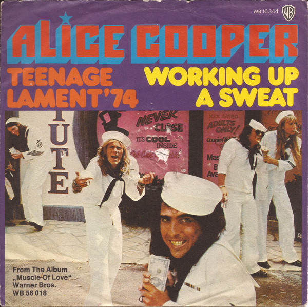 Alice Cooper - Teenage Lament '74 / Working Up A Sweat (7