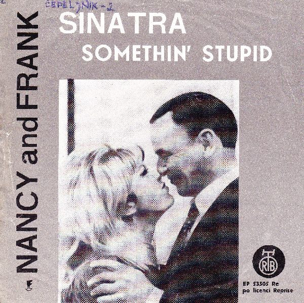 Nancy Sinatra & Frank Sinatra - Somethin' Stupid / Strangers In The Night (7