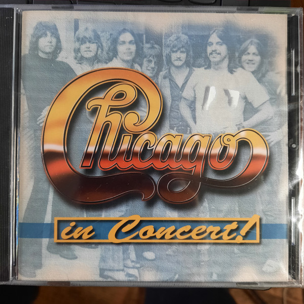 Chicago (2) - In Concert (CD, Album, Unofficial)