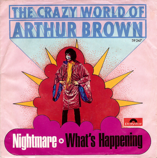 The Crazy World Of Arthur Brown - Nightmare / What's Happening (7