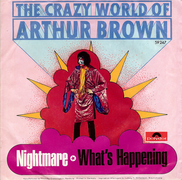 The Crazy World Of Arthur Brown - Nightmare / What's Happening (7