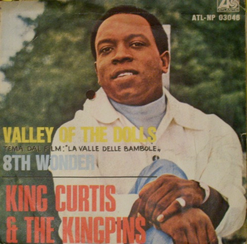 King Curtis & The Kingpins - Valley Of The Dolls (7