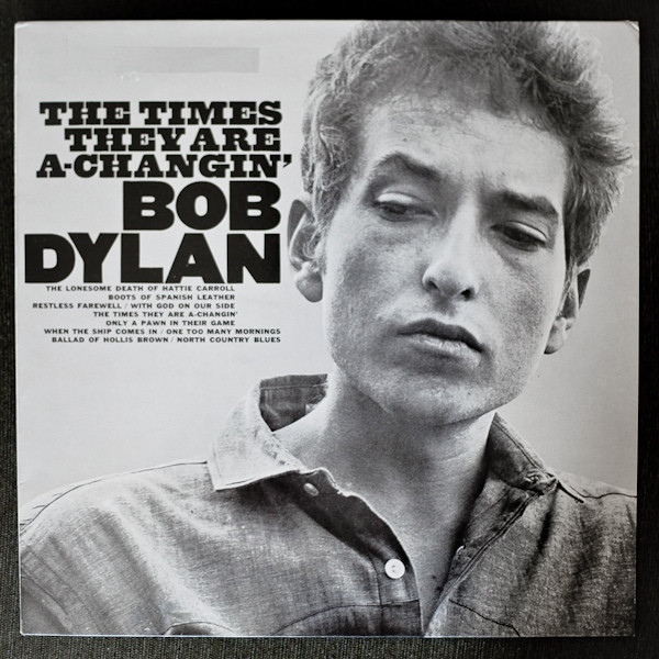 Bob Dylan - The Times They Are A-Changin' (LP, Album, RE)