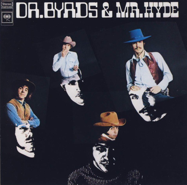 The Byrds - Dr. Byrds & Mr. Hyde (CD, Album, RE, RM, SBM)