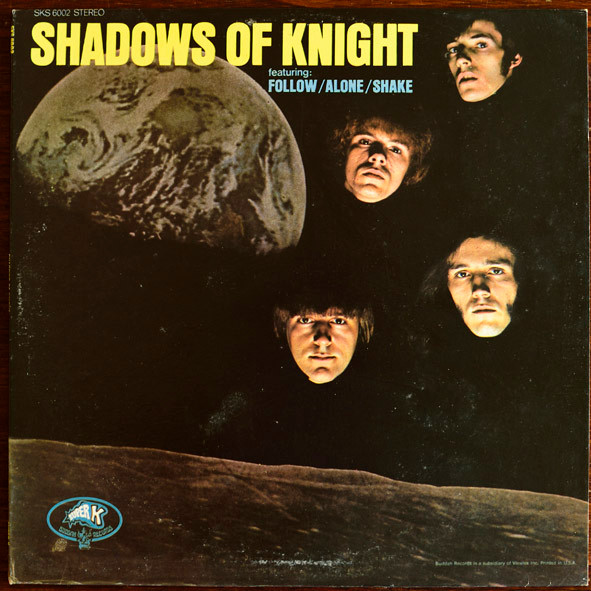 Shadows Of Knight* - Shadows Of Knight (Featuring Follow/Alone/Shake) (LP, Album)