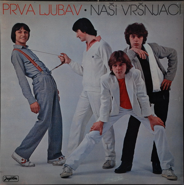 Prva Ljubav - Naši Vršnjaci (LP, Album)