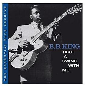 B.B. King - Take A Swing With Me (CD, Comp)