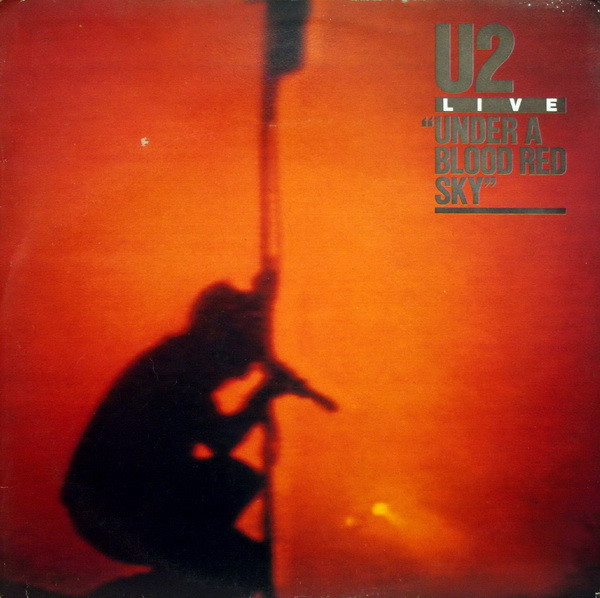 U2 - Under A Blood Red Sky (Live) (LP, Album)