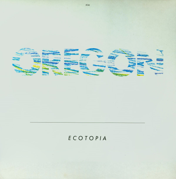 Oregon - Ecotopia (LP, Album)