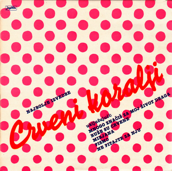 Crveni Koralji - Najbolje Izvedbe (LP, Album)