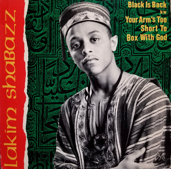 Lakim Shabazz - Black Is Back / Your Arm's Too Short To Box With God (12
