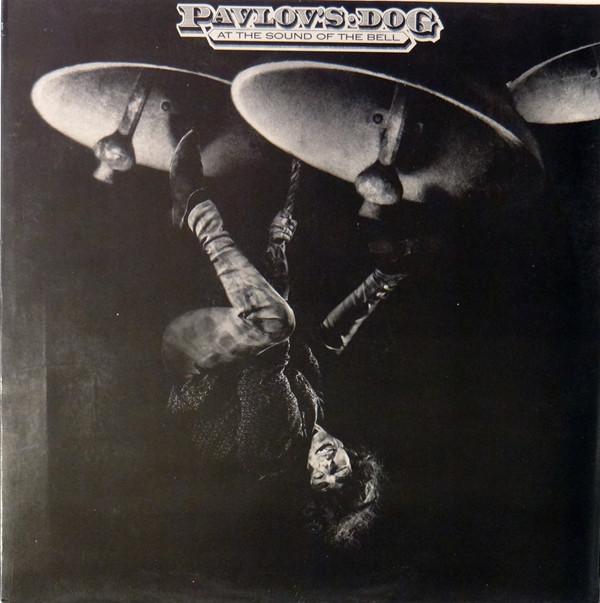 Pavlov's Dog - At The Sound Of The Bell (LP, Album, RE)