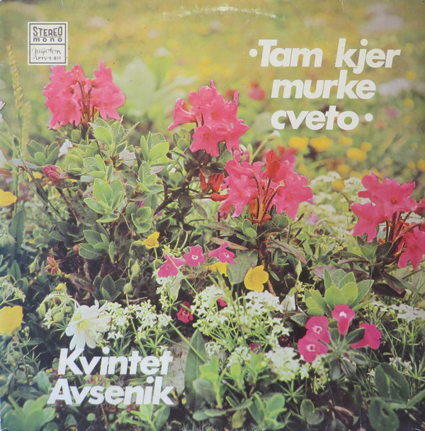 Kvintet Avsenik* - Tam Kjer Murke Cveto (LP, Album, RE)