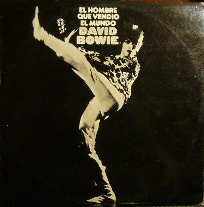 David Bowie - El Hombre Que Vendió El Mundo (LP, Album)