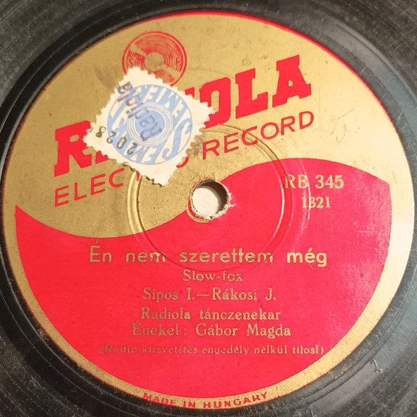 Radiola Zenekar énekel Gábor Magda - Én Nem Szerettem Még / Holnap, Ki Tudja Látsz-e Még? (Shellac, 10