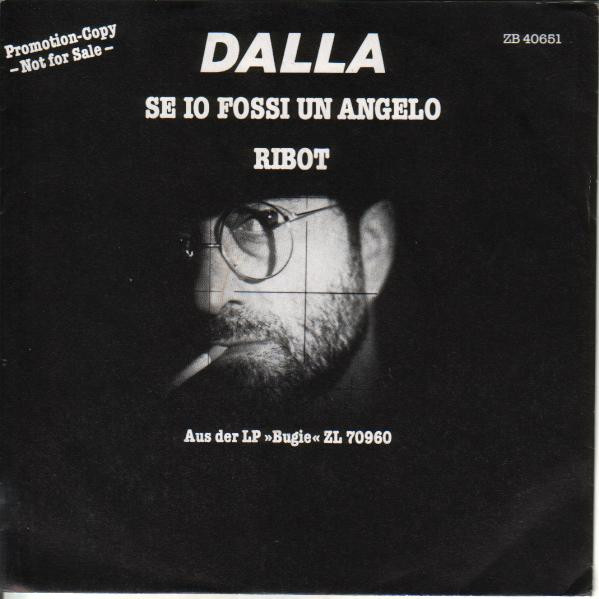 Lucio Dalla - Se Io Fossi Un Angelo / Ribot (7