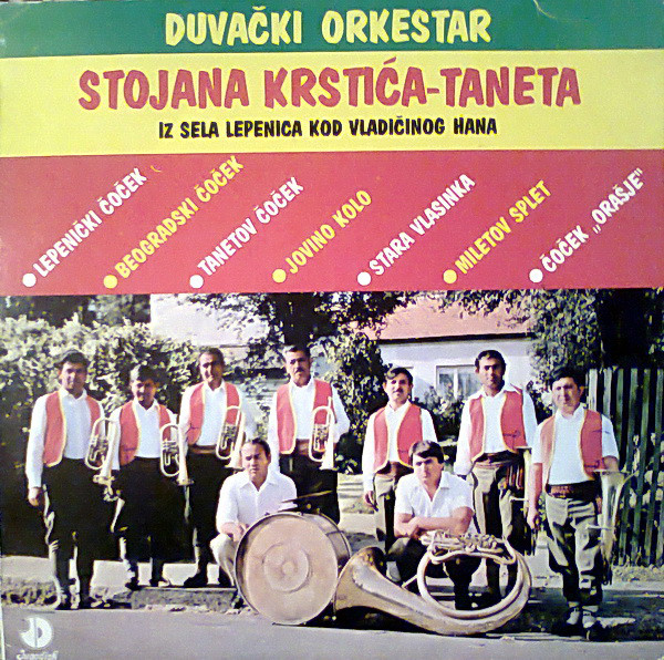 Duvački Orkestar Stojana Krstića - Taneta - Lepenički Čoček (LP, Album)