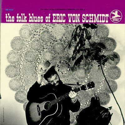 Eric Von Schmidt - The Folk Blues Of Eric Von Schmidt (LP, Album, RE, RM)