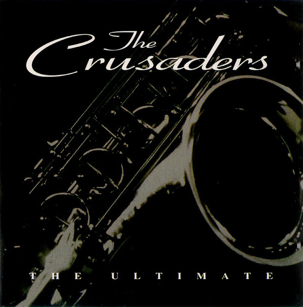 The Crusaders - The Ultimate (CD, Comp)