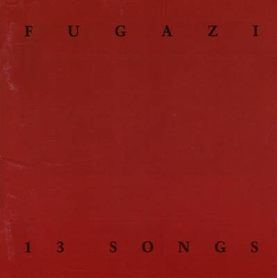 Fugazi - 13 Songs (CD, Comp, $8)