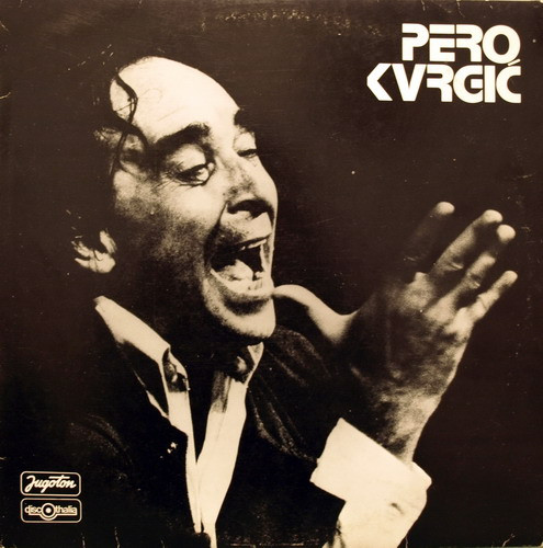 Pero Kvrgić - Pero Kvrgić (LP, Album)