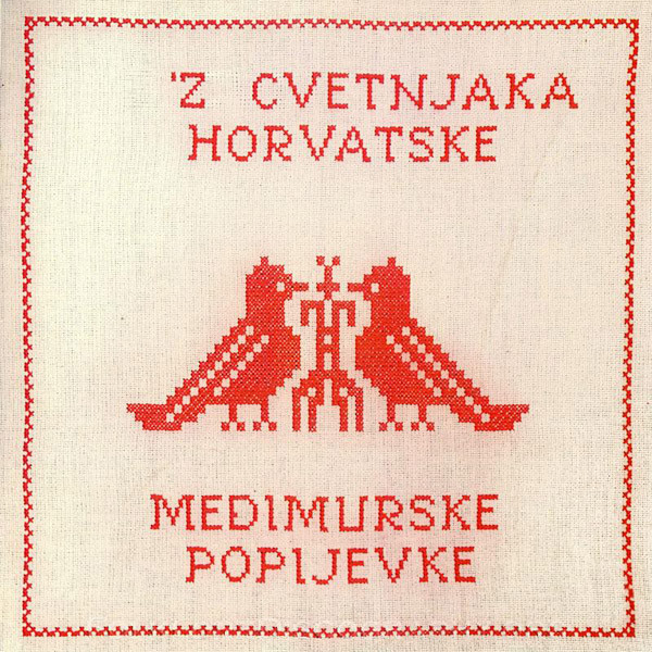 Various - 'Z Cvetnjaka Horvatske - Međimurske Popijevke (LP, Comp)