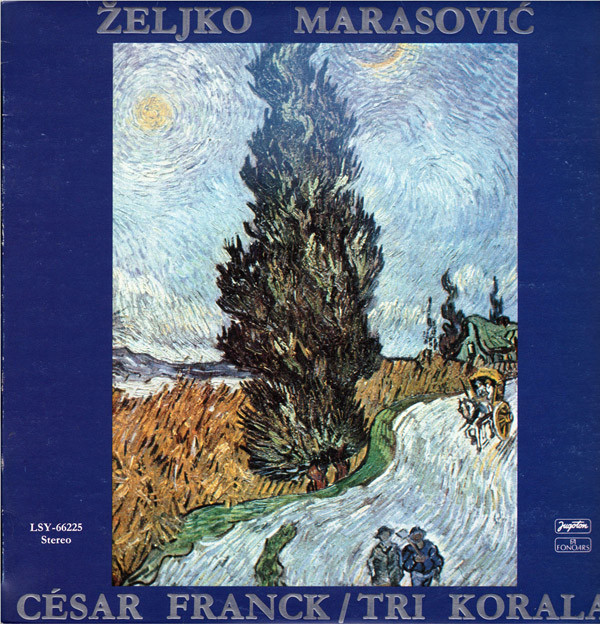 Željko Marasović - César Franck - Tri Korala (LP, Album)