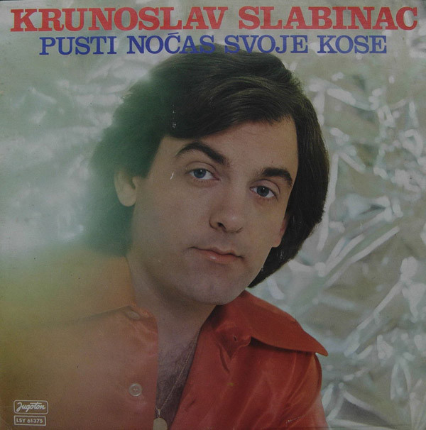 Krunoslav Slabinac* - Pusti Noćas Svoje Kose (LP, Album)