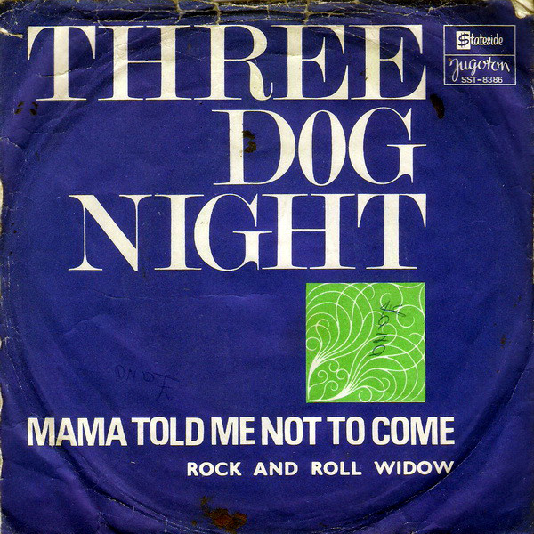 Three Dog Night - Mama Told Me Not To Come (7