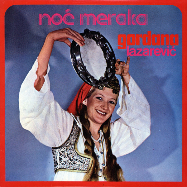 Gordana Lazarević - Noć Meraka (LP, Album)