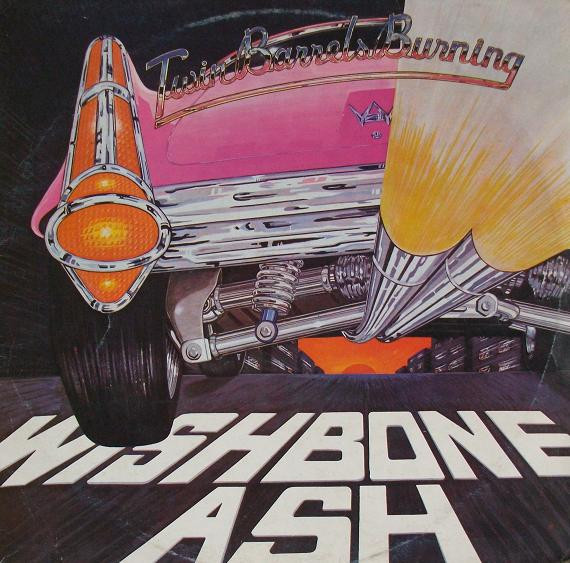 Wishbone Ash - Twin Barrels Burning (LP, Album)