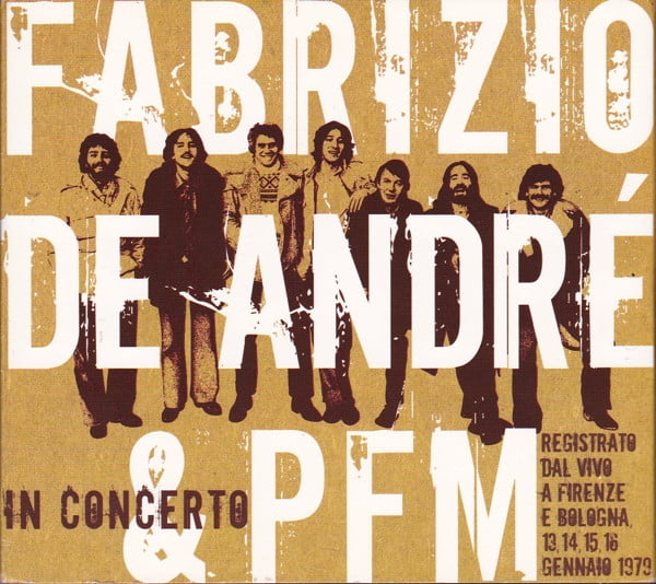 Fabrizio De André & PFM* - Fabrizio De André & PFM In Concerto (2xCD, Comp, RM, Dig)